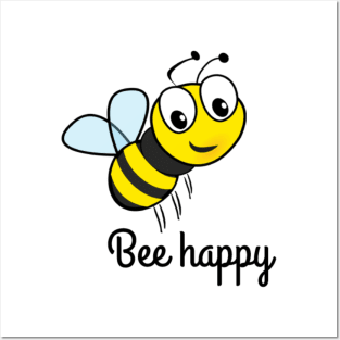 Bee happy Posters and Art